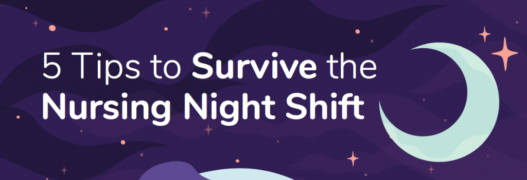 5 Tips to Survive the Nursing Night Shift Infographic 