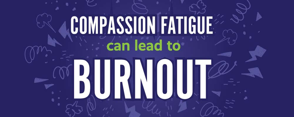 View the Compassion Fatigue Infographic